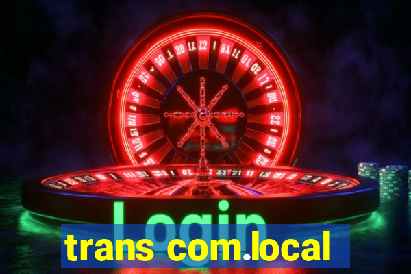 trans com.local